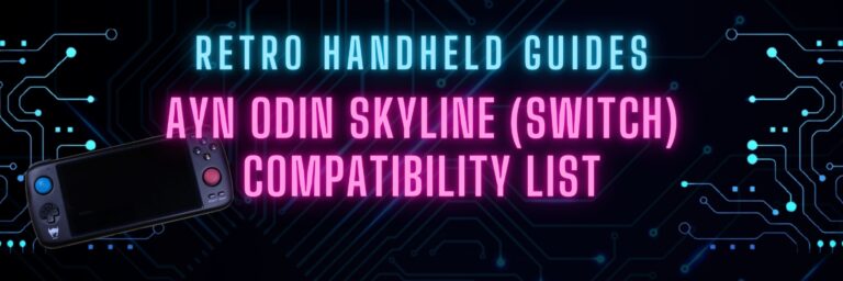 AYN Odin Skyline (Switch) compatibility list
