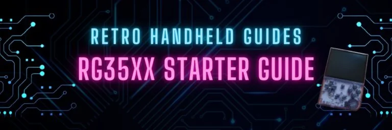 RG35xx Starter Guide