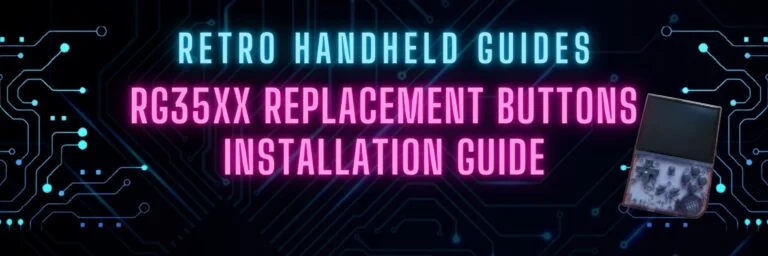 RG35xx Replacement Buttons Installation Guide
