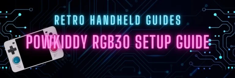 Powkiddy RGB30 Setup Guide