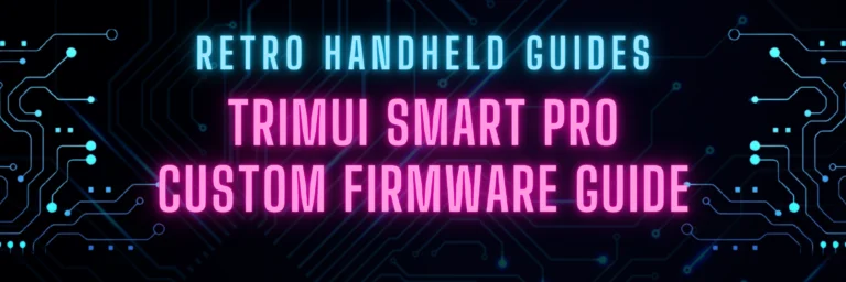 TrimUI Smart Pro Custom Firmware Guide